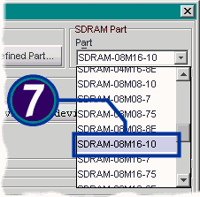 Under SDRAM Part, choose the SDRAM device that matches your specifications.