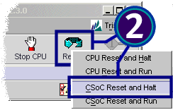 Click Reset from the FDL toolbar and select "CSoC Reset and Halt".